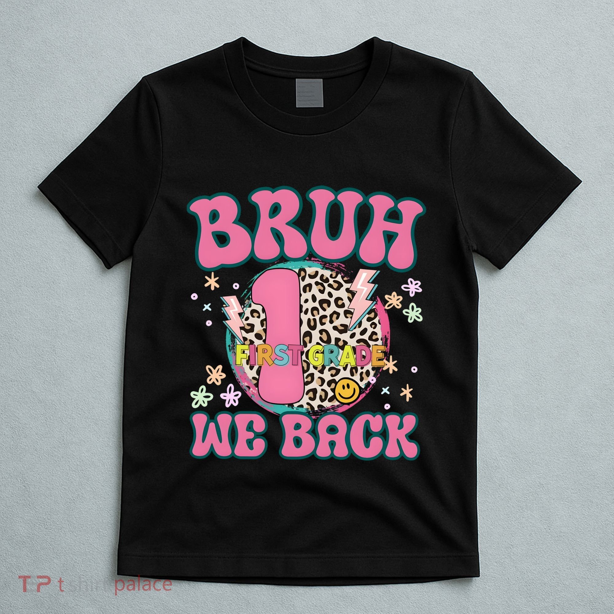 Bruh We Back First Grade Teacher T-Shirt