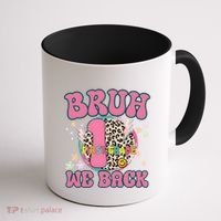 Bruh We Back First Grade Teacher Coffee Mug thumb 1