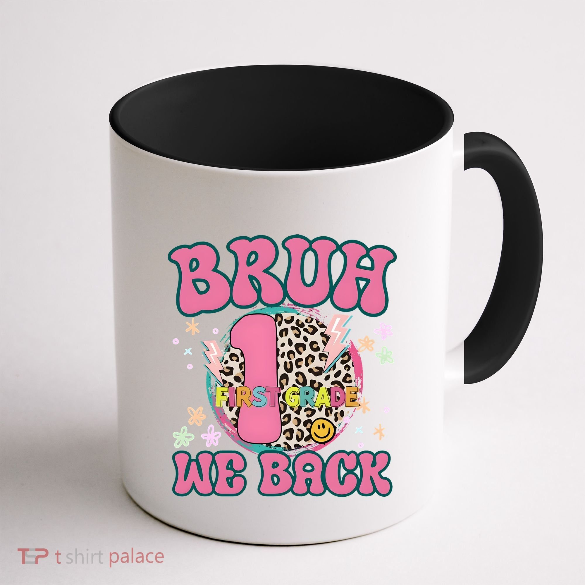 Bruh We Back First Grade Teacher Coffee Mug