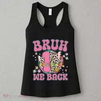 Bruh We Back First Grade Teacher Women's Tank Top thumb 3