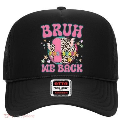 Bruh We Back First Grade Teacher Hat
