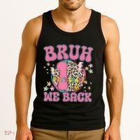 Bruh We Back First Grade Teacher Tank Top thumb 3