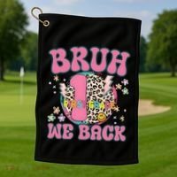 Bruh We Back First Grade Teacher Golf Towel thumb 1