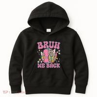 Bruh We Back First Grade Teacher Kids Hoodie thumb 0