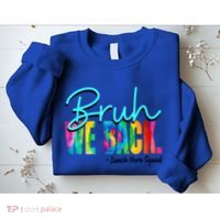 Bruh We Back Happy First Day Of School Lunch Hero Squad Funny Gift Sweatshirt thumb 2