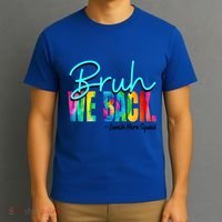 Bruh We Back Happy First Day Of School Lunch Hero Squad Funny Gift T-Shirt thumb 3