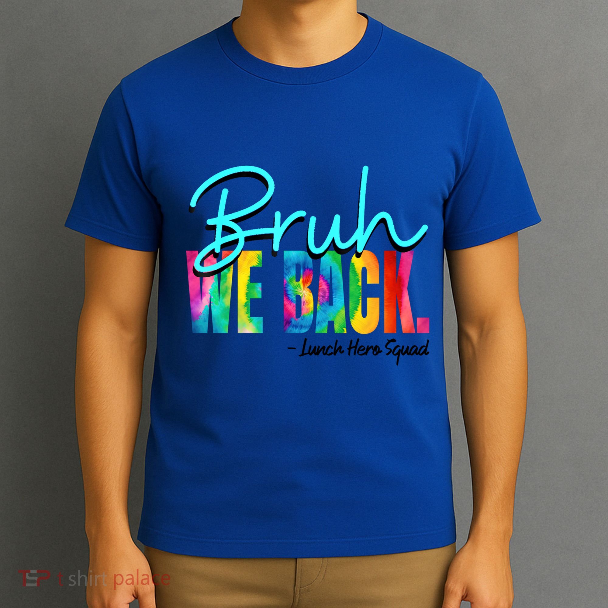 Bruh We Back Happy First Day Of School Lunch Hero Squad Funny Gift T-Shirt