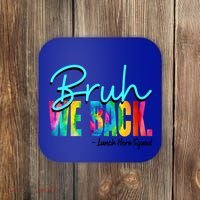 Bruh We Back Happy First Day Of School Lunch Hero Squad Funny Gift Coaster thumb 0