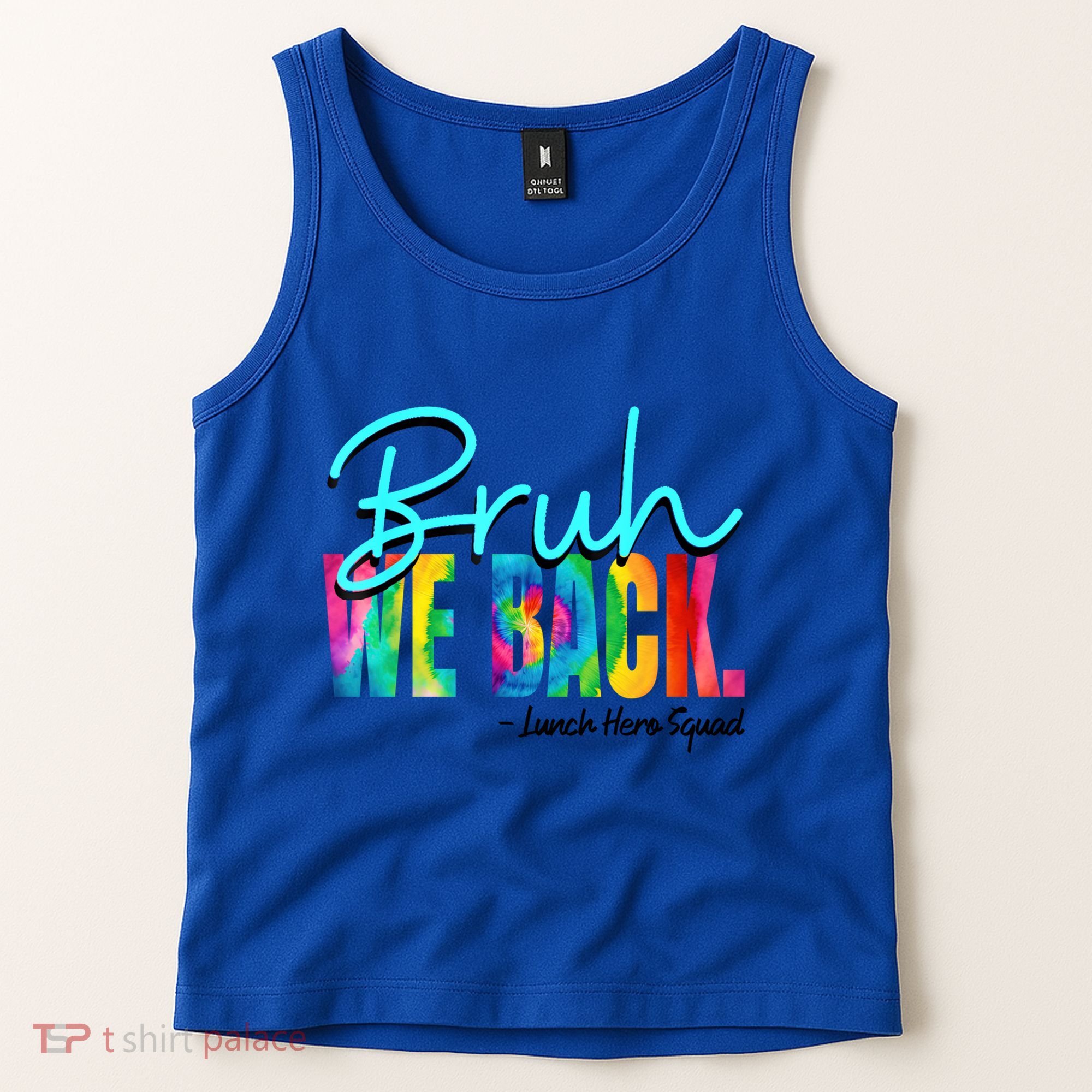 Bruh We Back Happy First Day Of School Lunch Hero Squad Funny Gift Tank Top