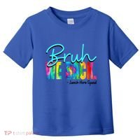 Bruh We Back Happy First Day Of School Lunch Hero Squad Funny Gift Toddler T-Shirt thumb 0