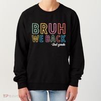 Bruh We Back 2nd Grade Back To School 2024 Women's Sweatshirt thumb 0