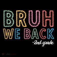 Bruh We Back 2nd Grade Back To School 2024 Long Sleeve Shirt thumb 2