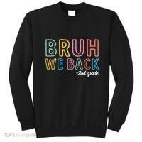 Bruh We Back 2nd Grade Back To School 2024 Sweatshirt thumb 0