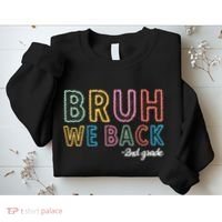 Bruh We Back 2nd Grade Back To School 2024 Sweatshirt thumb 2