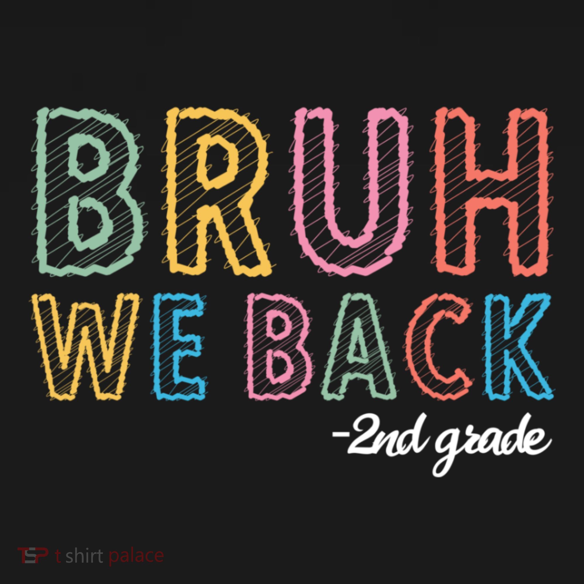 Bruh We Back 2nd Grade Back To School 2024 Polo
