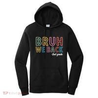 Bruh We Back 2nd Grade Back To School 2024 Women's Hoodie thumb 0