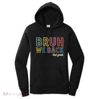 Bruh We Back 2nd Grade Back To School 2024 Women's Hoodie thumb 0