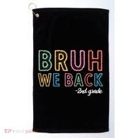 Bruh We Back 2nd Grade Back To School 2024 Golf Towel thumb 0