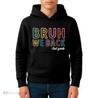 Bruh We Back 2nd Grade Back To School 2024 Kids Hoodie thumb 4