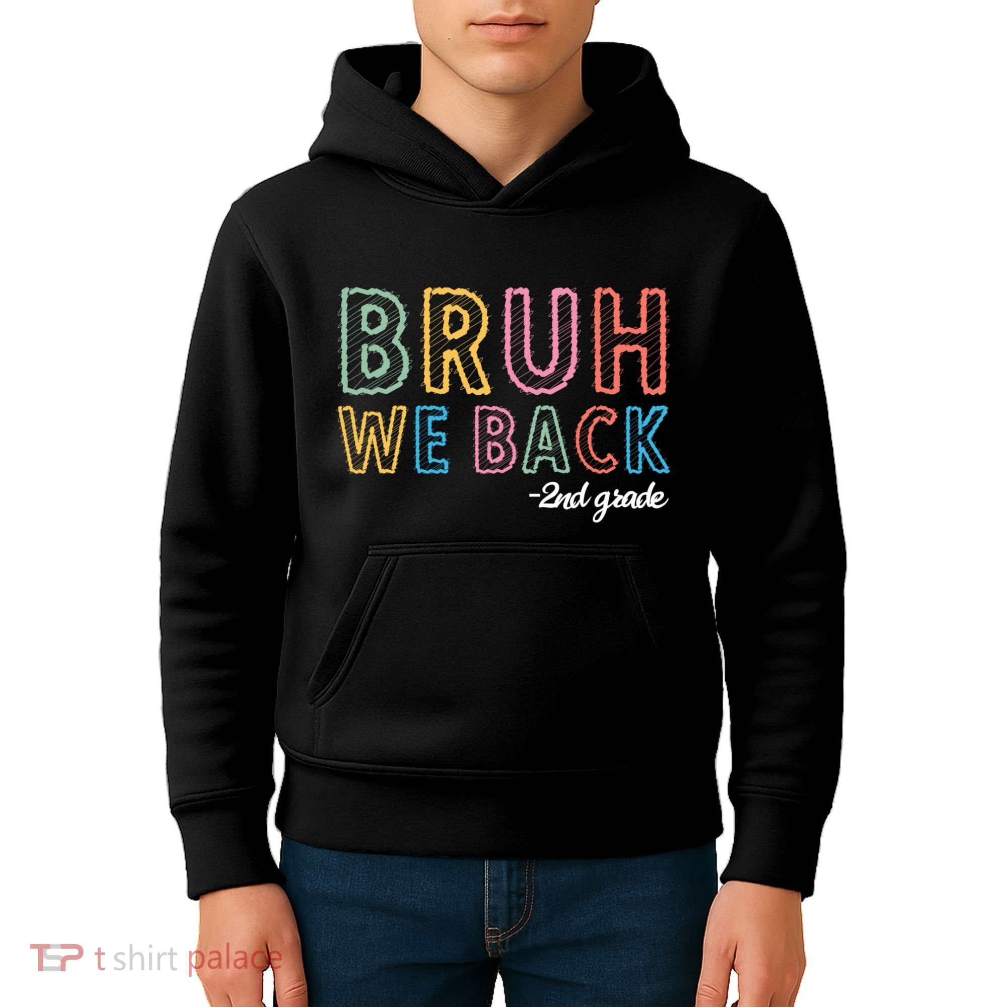 Bruh We Back 2nd Grade Back To School 2024 Kids Hoodie