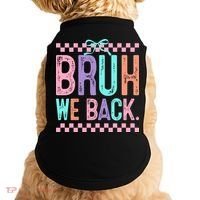 Bruh We Back Cute Funny Back To School Gift Doggie Tank thumb 0
