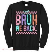 Bruh We Back Cute Funny Back To School Gift Sweatshirt thumb 0