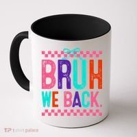 Bruh We Back Cute Funny Back To School Gift Coffee Mug thumb 0
