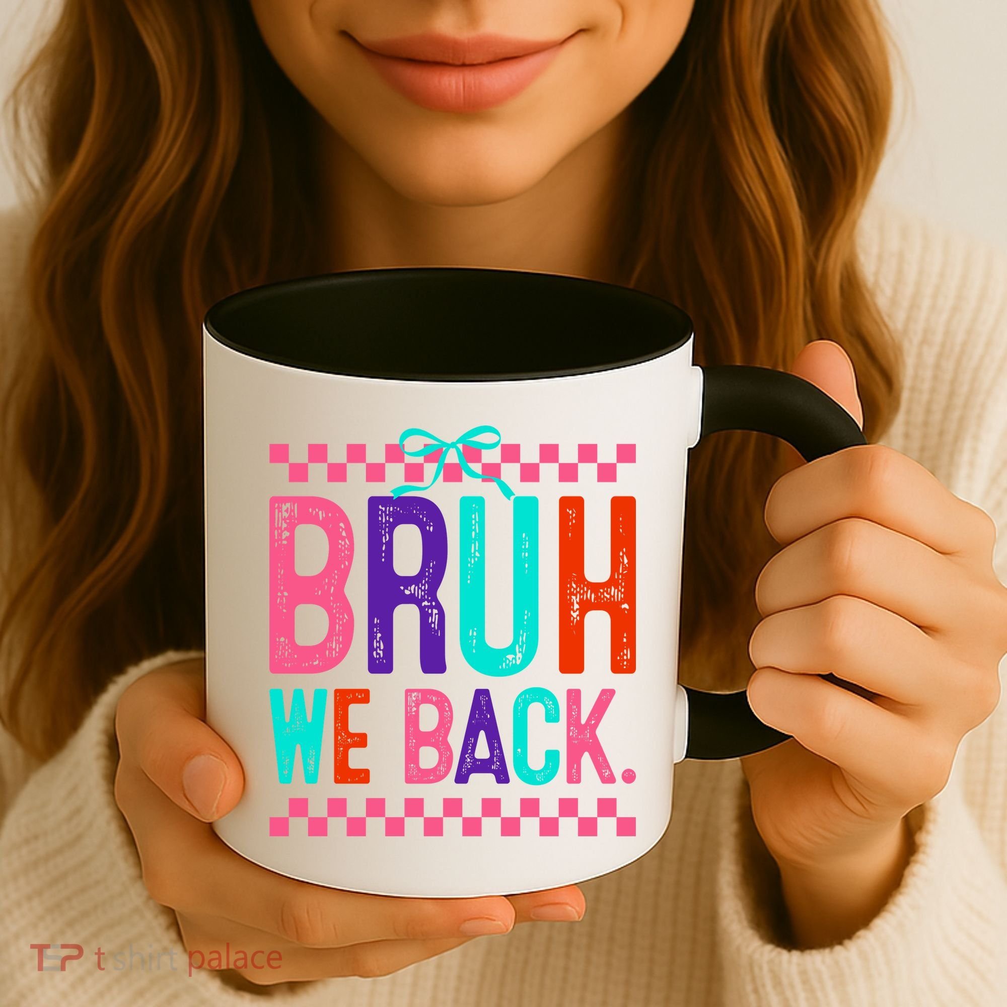 Bruh We Back Cute Funny Back To School Gift Coffee Mug