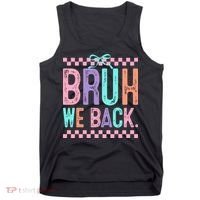 Bruh We Back Cute Funny Back To School Gift Tank Top thumb 0