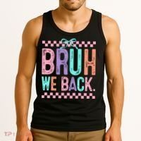 Bruh We Back Cute Funny Back To School Gift Tank Top thumb 3