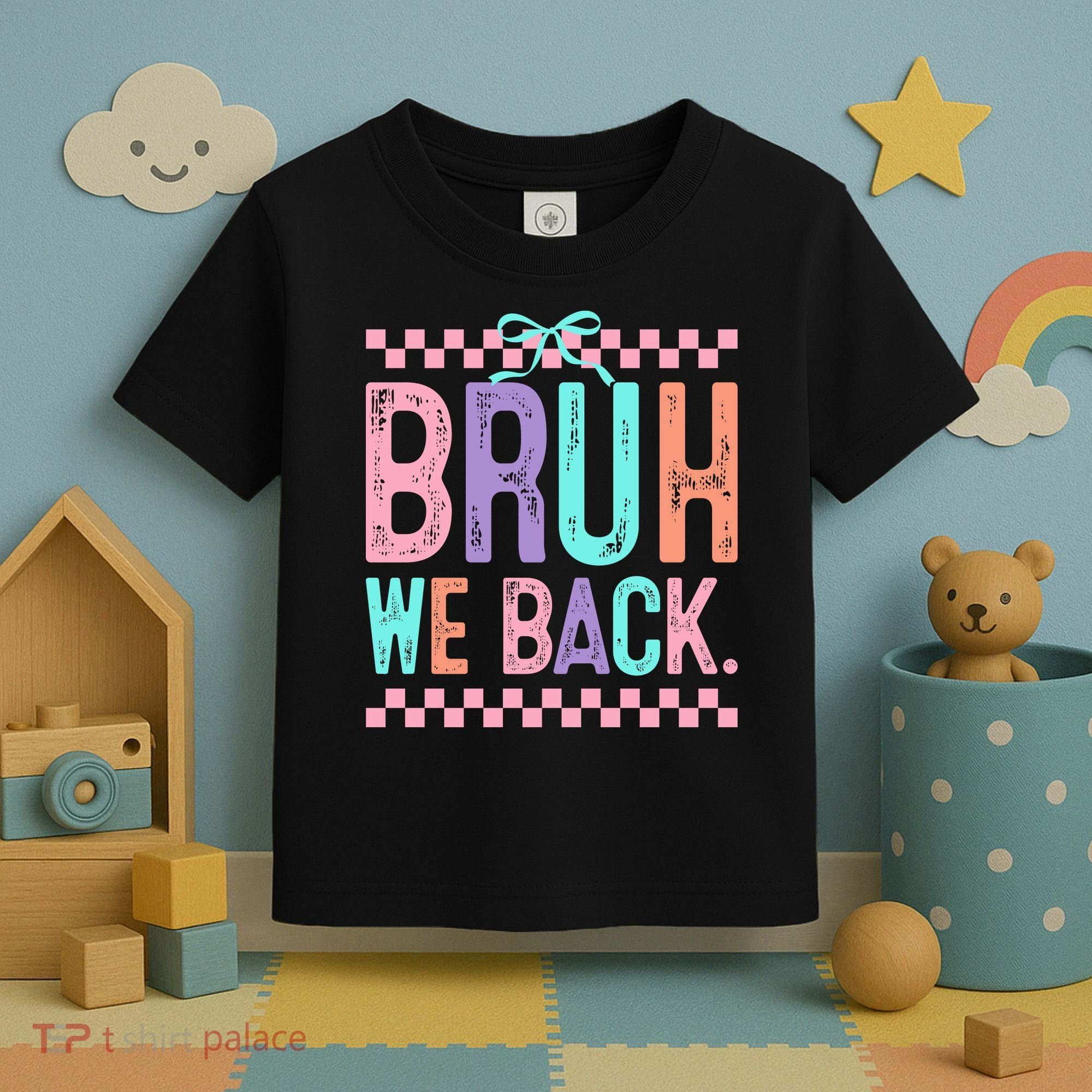 Bruh We Back Cute Funny Back To School Gift Toddler T-Shirt