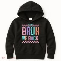 Bruh We Back Cute Funny Back To School Gift Kids Hoodie thumb 0