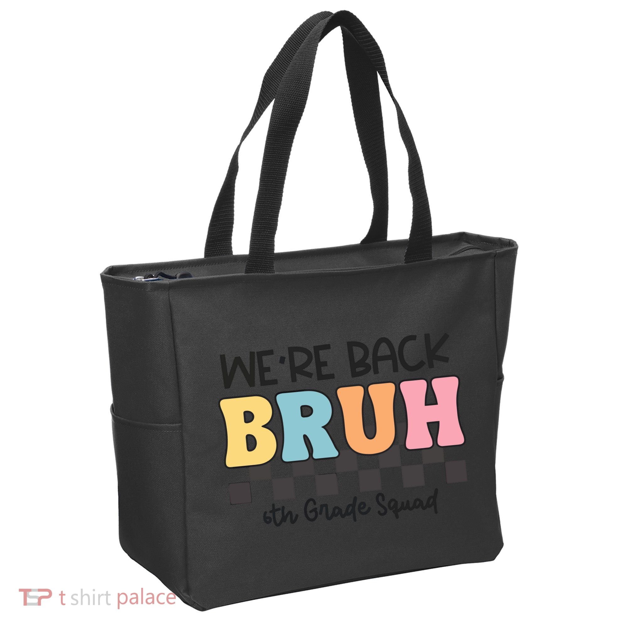 Bruh We Back 6th Grade Squad Tote Bag