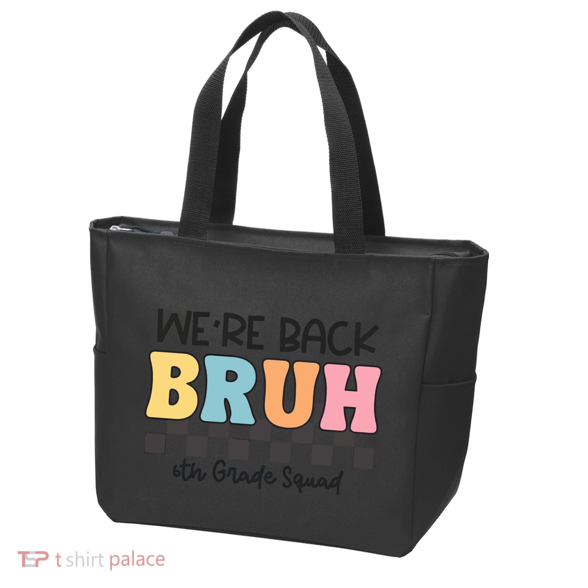 Bruh We Back 6th Grade Squad Tote Bag