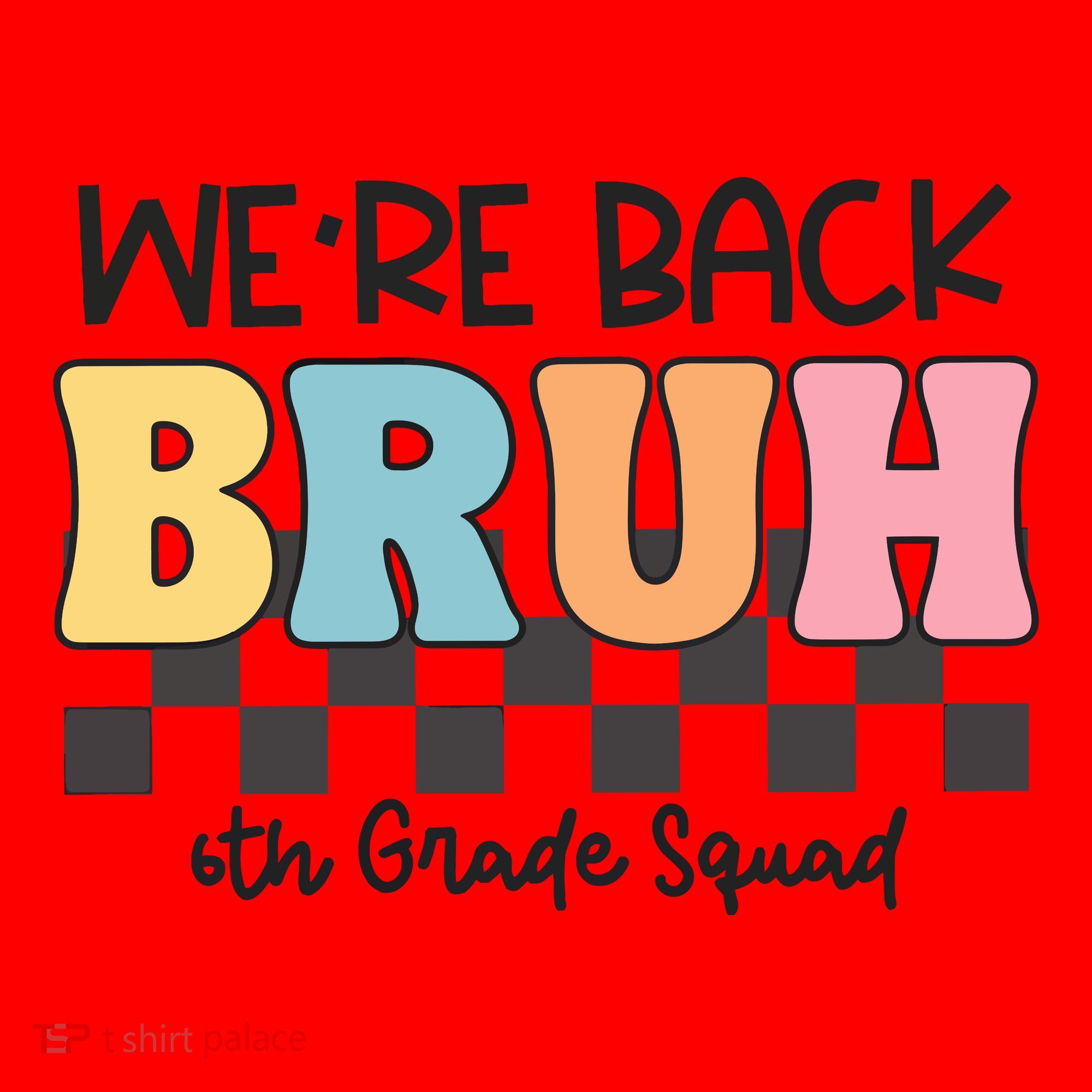 Bruh We Back 6th Grade Squad Santa Hat