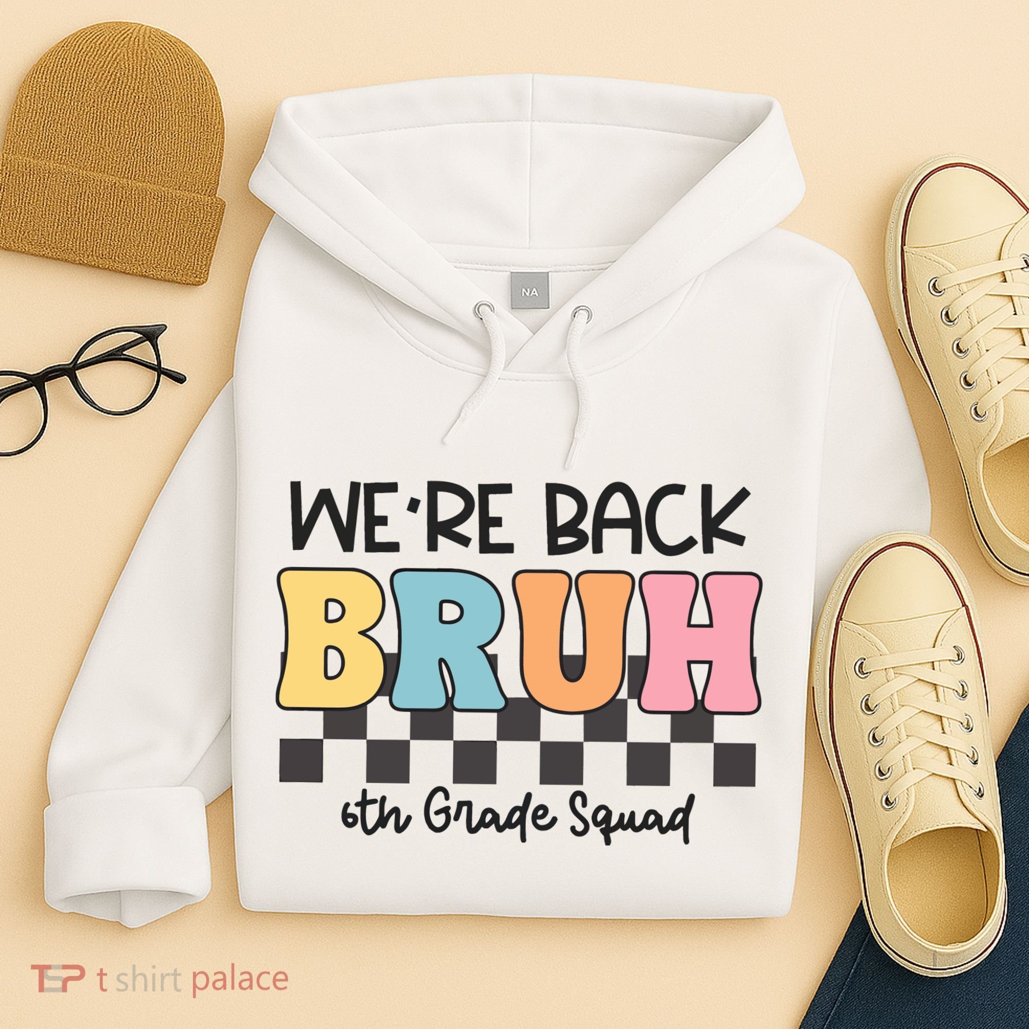 Bruh We Back 6th Grade Squad Hoodie