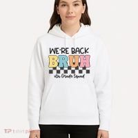 Bruh We Back 6th Grade Squad Hoodie thumb 5