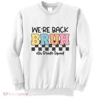 Bruh We Back 6th Grade Squad Sweatshirt thumb 0