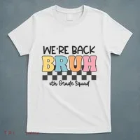 Bruh We Back 6th Grade Squad T-Shirt thumb 5