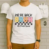 Bruh We Back 6th Grade Squad T-Shirt thumb 6