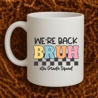 Bruh We Back 6th Grade Squad Coffee Mug thumb 2