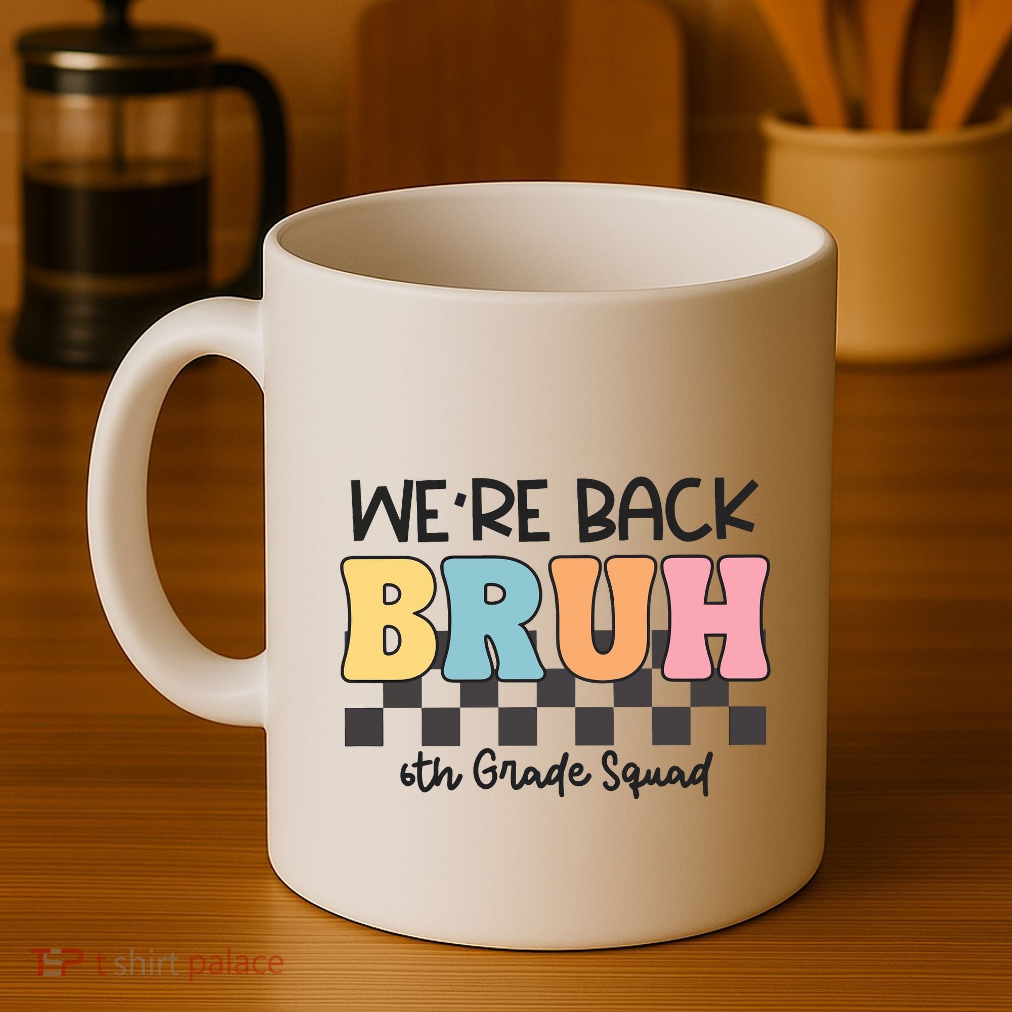 Bruh We Back 6th Grade Squad Coffee Mug