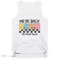 Bruh We Back 6th Grade Squad Tank Top thumb 0
