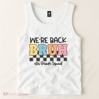 Bruh We Back 6th Grade Squad Tank Top thumb 2