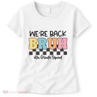 Bruh We Back 6th Grade Squad Women's T-Shirt thumb 0