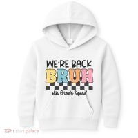 Bruh We Back 6th Grade Squad Kids Hoodie thumb 0