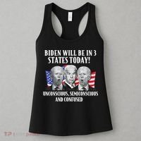 Biden Will Be In 3 States Today Funny Joe Biden Anti Biden Women's Tank Top thumb 3
