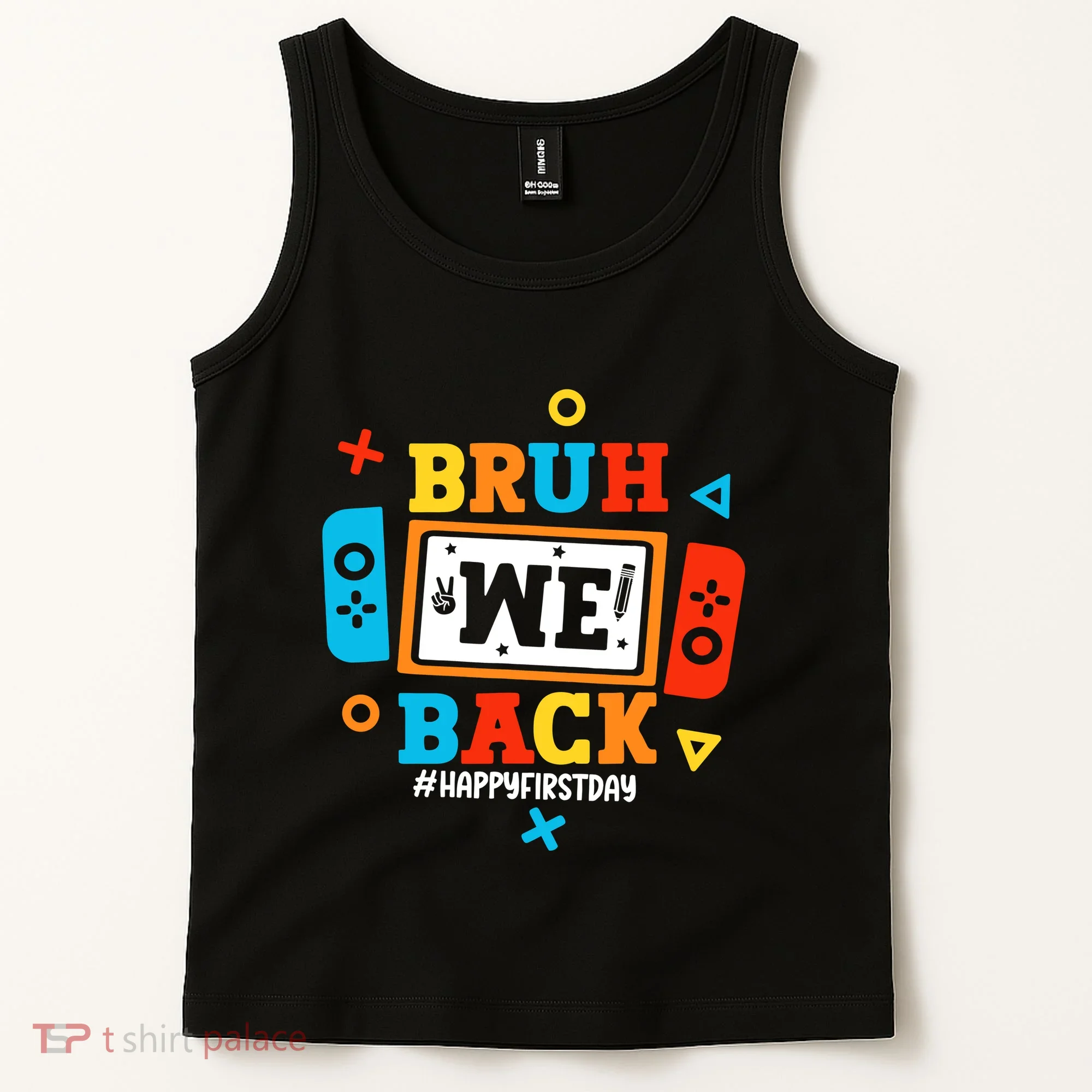 Bruh We Back To School Happy First Day Video Game Boy Tank Top