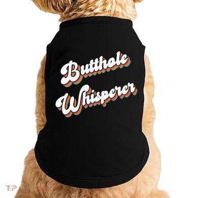 Butthole Whisperer Doggie Tank