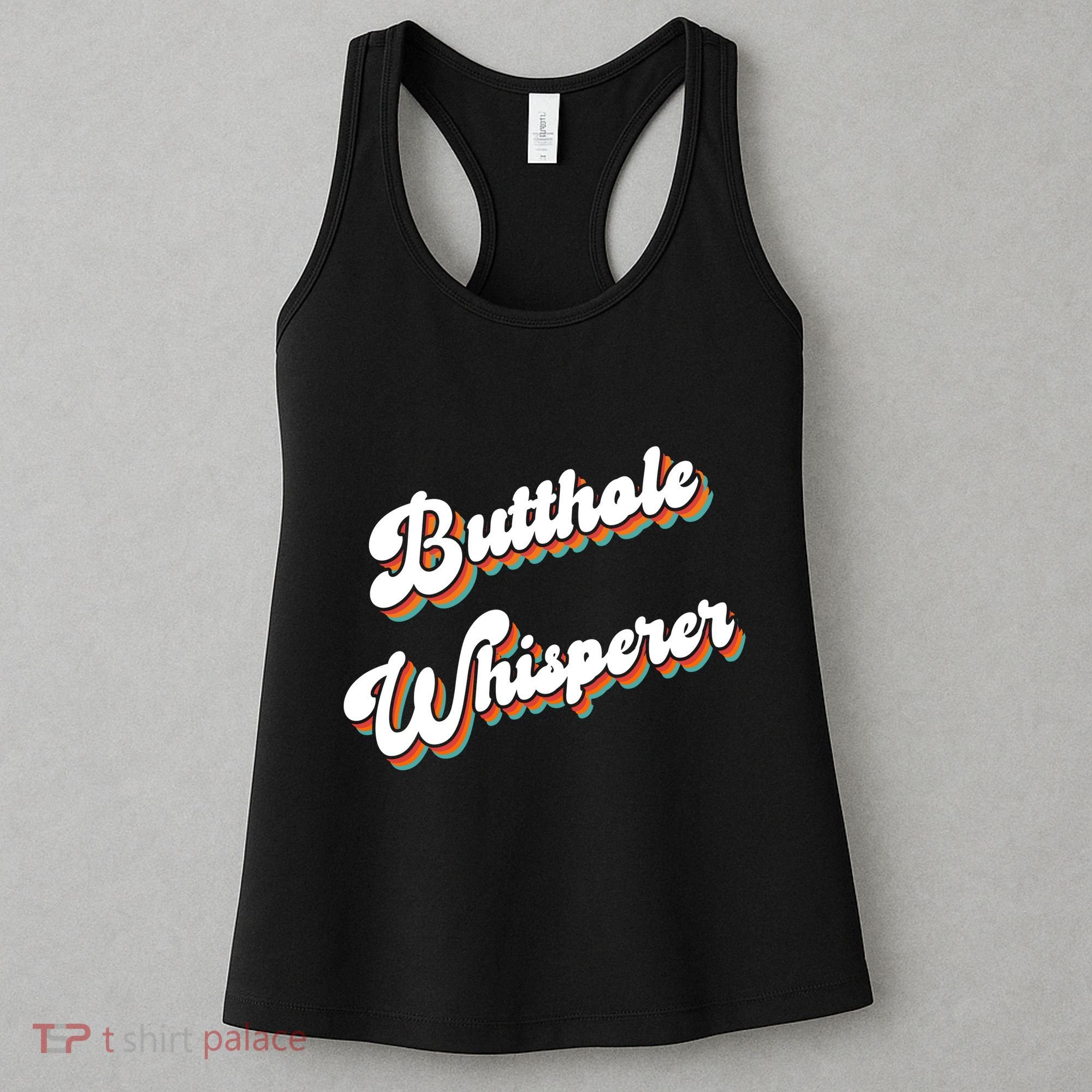 Butthole Whisperer Women's Tank Top
